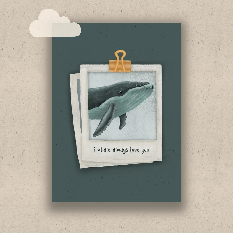 I whale always love you